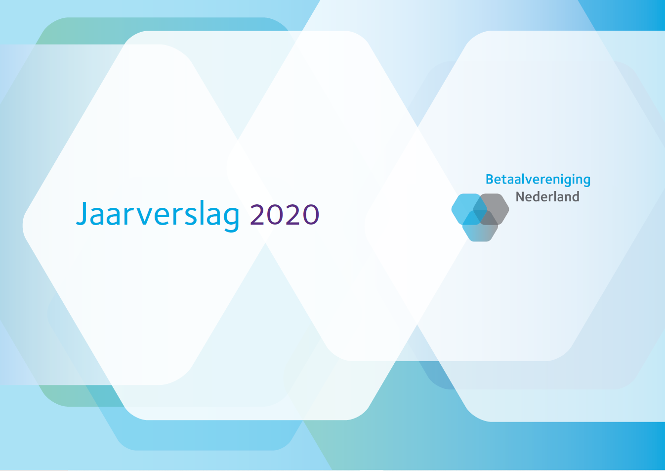 Omslag van het Jaarverslag 2020 van Betaalvereniging Nederland met abstracte blauwe vormen en een rustige, professionele uitstraling.